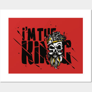 I'm the King Posters and Art